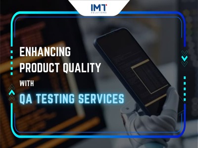 Enhancing product quality with QA testing services