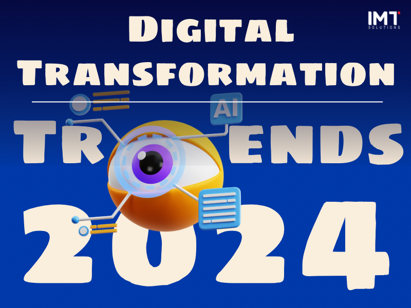 5 Key Digital Transformation Trends in 2024
