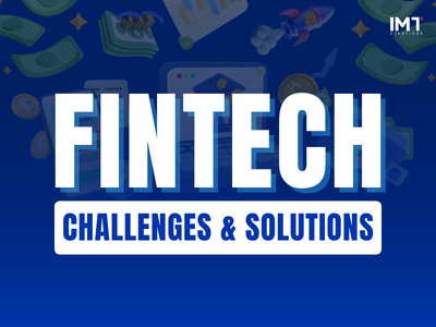 Addressing the Obstacles of Fintech Software Development and Their Solutions