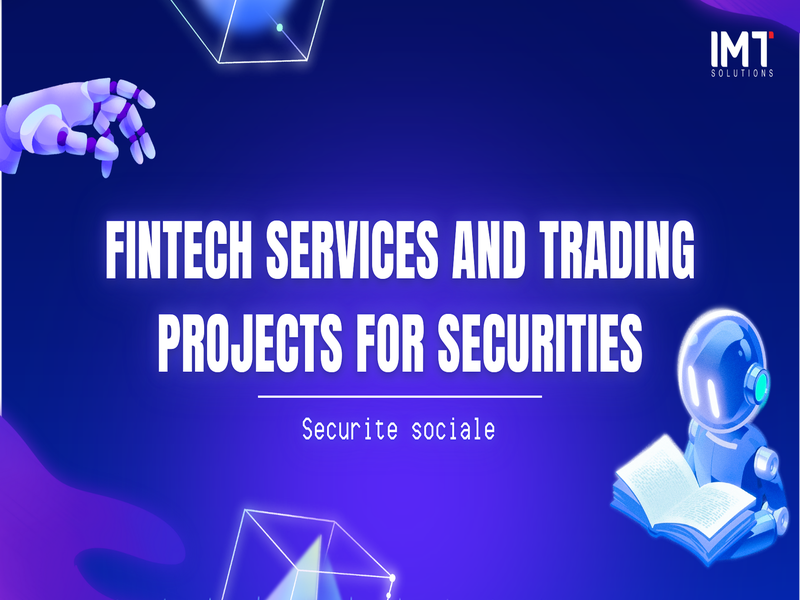 Fintech services and trading projects for securities