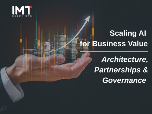 Scaling AI for Business Value: Architecture, Partnerships & Governance