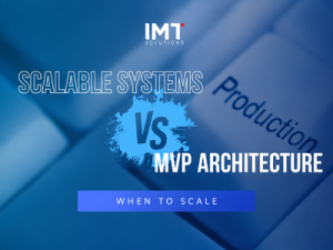 MVP Architecture vs Scalable Systems: When to Scale