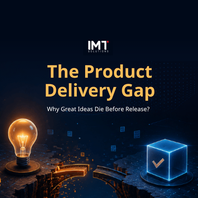 The Product Delivery Gap: Why Great Ideas Die Before Release